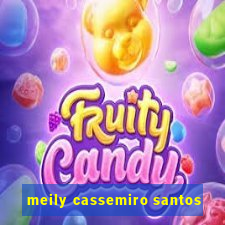 meily cassemiro santos